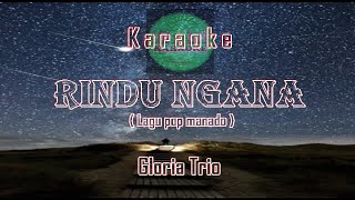 Download Lagu Karaoke RINDU NGANA | GLORIA TRIO | No Vocals MP3