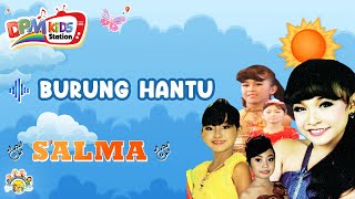 Salma  Burung Hantu  Kids   Noise Star