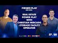 Episode 100 real estate power play with christian mercado  storage facility operator