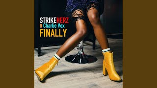 Download Lagu Finally (feat. Charlie Vox) (Alex Raimondi Capricorn Remix) MP3