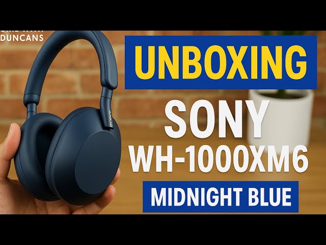 Unboxing the brand new BLUE Sony WH-1000XM6 top of the range