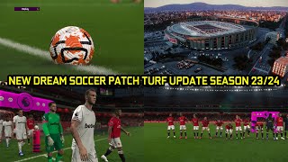 NEW DREAM SOCCER PATCH TURF UPDATE SEASON 23/24 - PES 2021 & FOOTBALL LIFE