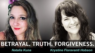 Bridging the Gap: BETRAYAL, TRUTH & FORGIVENESS︱Author Krystine Fioravanti Hobson & Natalia Kuna