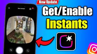 How To Get / Enable Instagram Instants - Full Guide