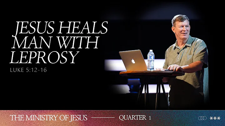 Jesus Heals a Man With Leprosy | The Ministry of J...