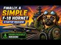 Finally, a Simple F-18 Hornet Startup Mission!