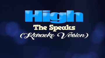 Thumbnail of HIGH - The Speaks (KARAOKE VERSION)