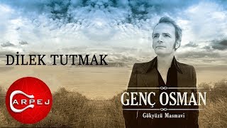 Genç Osman ft. Aylin Aslım - Dilek Tutmak  Resimi