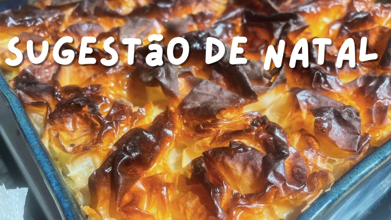 SUGESTÃO DE NATAL 🎄 BACALHAU COM MASSA FILO, APRENDA A FAZER 🫕