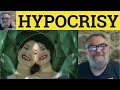 🔵 Hypocrisy Meaning - Hypocritical Defined - Hypocrite Examples - Word Families - Hypocritical
