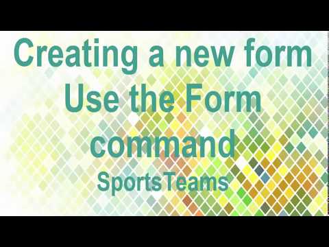 Creating a form with the Form command