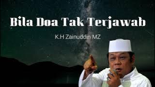 BILA DOA TAK TERJAWAB - KH. ZAINUDDIN MZ