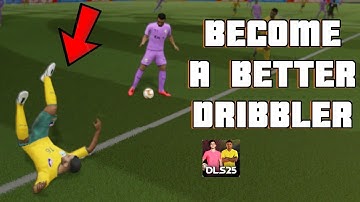 How to Dribble in DLS 25 | FULL TUTORIAL