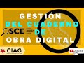 GESTIÓN DEL CUADERNO DE OBRA DIGITAL 2020 - OSCE