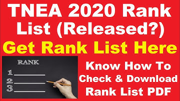 TNEA 2020 Rank List (Released) - Check TNEA 2020 Rank List Here By Official Link