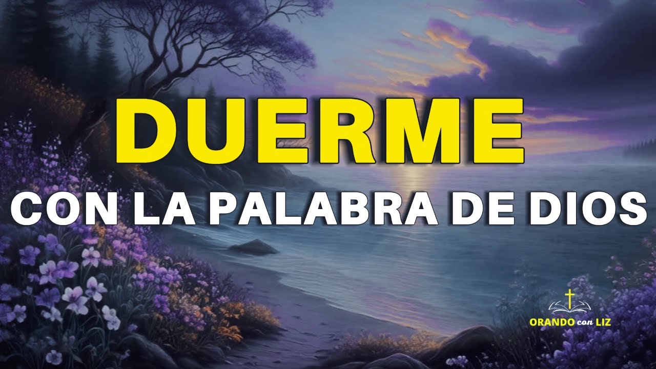 Duerme con la Palabra de Dios | Sonido de mar | Salmos y versículos ...