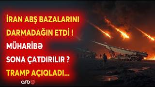SON DƏQİQƏ! İran ABŞ BAZALARINI DARMADAĞIN ETDİ - Tramp TƏCİLİ AÇIQLAMA VERDİ - MÜHARİBƏ BİTİR?