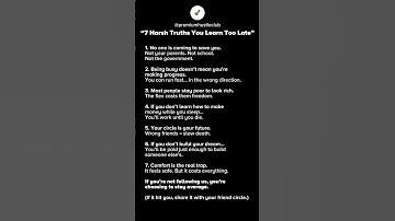 7 Harsh Truths You Learn Too Late