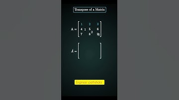 transpose of matrix, matrix of engineering mathematics 1st year civil ME