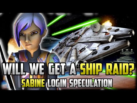 Sabine Wren Login Speculation + Will We Ever Get a Ship Raid?! | SWGoH