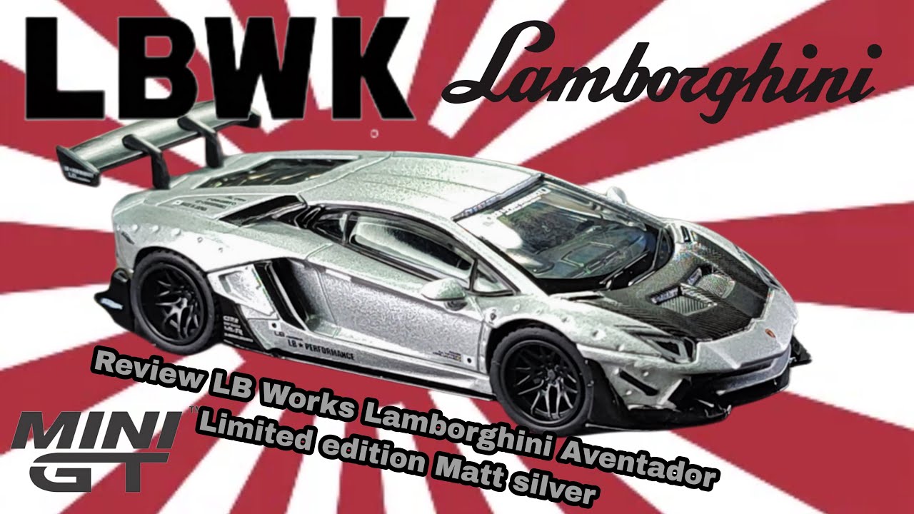 Review MINI GT Lamborghini Aventador Lb Works Limited Edition Matt