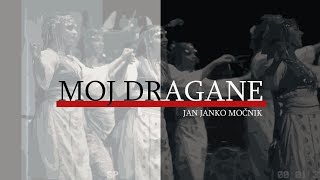 Moj Dragane Trap - Jan Janko Močnik Ft. Olga Hrybek