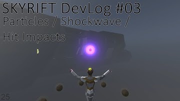 SKYRIFT Indie Game DevLog: Particles, Shockwave and Hit Impacts