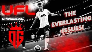 UFL FOOTBALL GAME AND THE MANY ISSUES THAT HAVE HAUNTED IT SINCE 2016!
