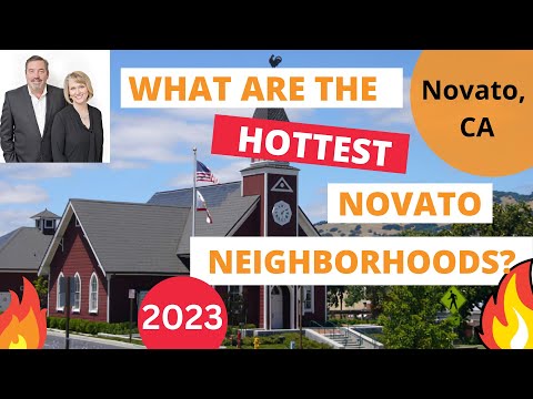 What are the Hottest Novato Neighborhoods? | Jan 2023 Update Novato Real Estate