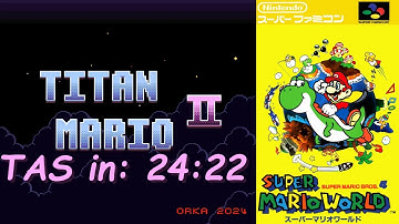 [TAS] Titan Mario 2 (SMW Hack) All Exits in 24:22