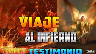 Viaje al infierno, testimonio poderoso