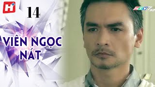 Viên Ngọc Nát - Tập 14 | HTV Phim Tình Cảm Việt Nam 2024