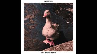 The Band Memo - "Misstep"