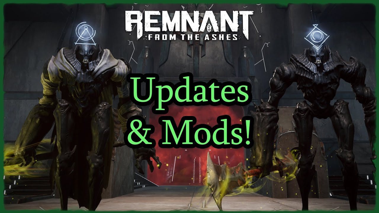 [Remnant] Updates! And Now We Have Mods! - YouTube