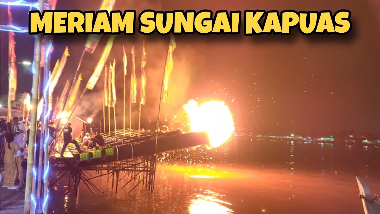 TRADISI MERIAM KARBIT SUNGAI KAPUAS PONTIANAK LEBARAN IDUL FITRI 1446 H