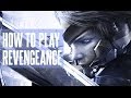 How to Play Metal Gear Rising: Revengeance