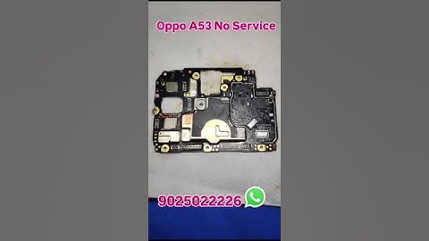 Oppo A53 No Service! Oppo A53 No Network ! Done!