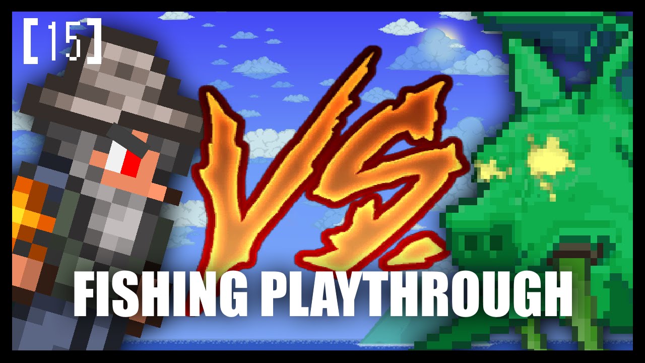 Terraria 1.3 Let's Play Fishing Class Playthrough! DUKE'S DEMIZE. [15