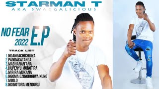 Starman T - Ndanga Ndichiuya (No Fear EP 2022) Official Audio Zimdancehall | Pro By Maxus