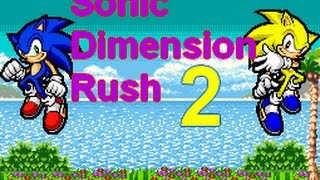 Sonic Dimension Rush 2 - EP14 - The chase