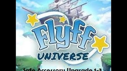 Flyff Universe | How to upgrade my Accessory?