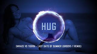 Emvace VS Tierra - Last Days of Summer (Groove-T Remix) Resimi