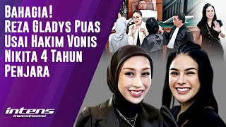 Reza Gladys Puas Usai Hakim Vonis Nikita 4 Tahun Penjara | Intens Investigasi | Eps 5900