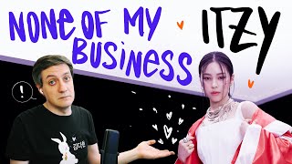 :    Itzy  None of My Business
