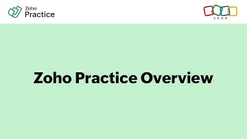Welcome to Zoho Practice - A Basic Overview