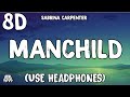Sabrina Carpenter Manchild 8D Audio Use Headphones