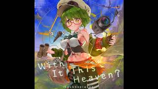 【SDVX】 technoplanet - With It This Heaven 【NOFX】