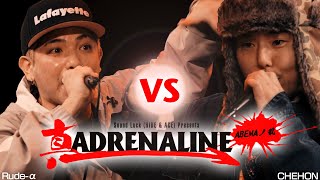 CHEHON vs Rude-α 真 ADRENALINE ABEMAノ乱 1回戦ベストバウト