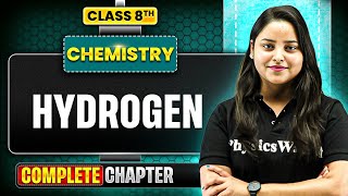 Hydrogen | ICSE Class 8 Chemistry Chapter 7 | Full Explaination