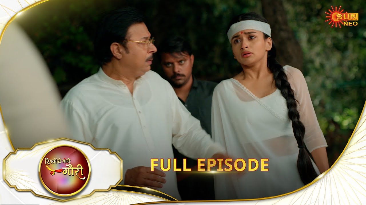 Rishto Se Bandhi Gauri - Full Episode | Ep No - 25 | 03 Apr 2025 | Sun neo serial